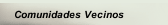 Comunidades Vecinos